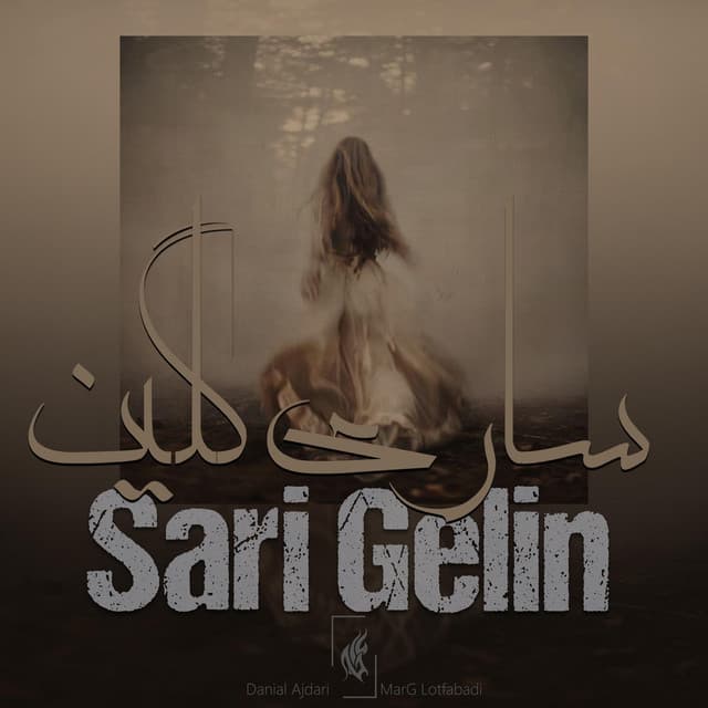 Sari Gelin by Danial Ajdari, Marg Lotfabadi