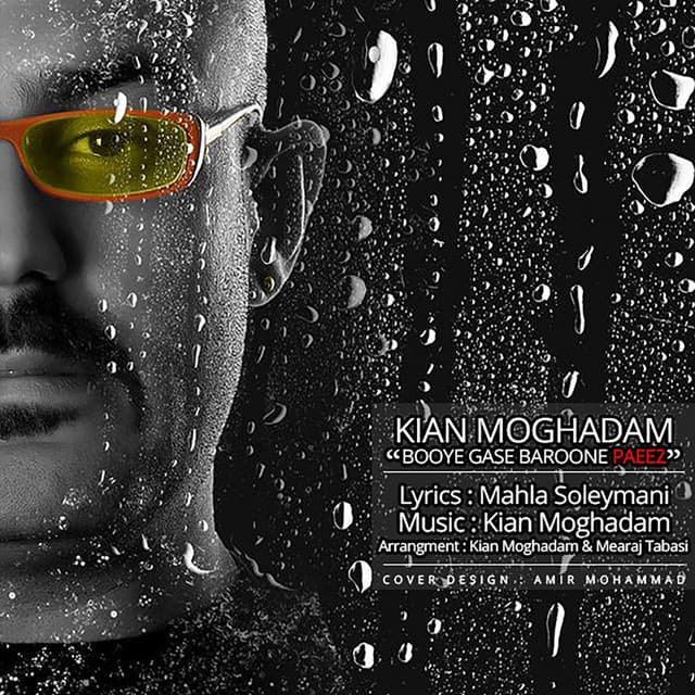 Booye Gase Baroone Paeez by Kian Moghadam