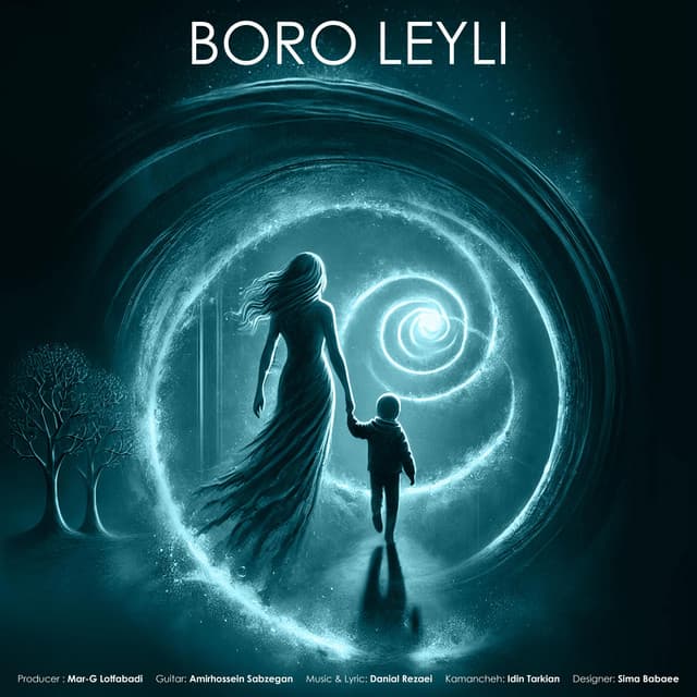 Boro Leyli by Danial Rezaei